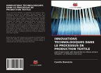 INNOVATIONS TECHNOLOGIQUES DANS LE PROCESSUS DE PRODUCTION TEXTILE