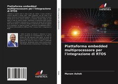 Piattaforma embedded multiprocessore per l'integrazione di RTOS - Ashok, Maram