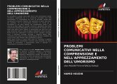 PROBLEMI COMUNICATIVI NELLA COMPRENSIONE E NELL'APPREZZAMENTO DELL'UMORISMO