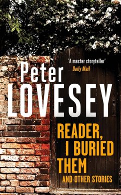 Reader, I Buried Them and Other Stories (eBook, ePUB) - Lovesey, Peter
