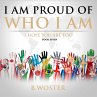 I Am Proud of Who I Am - Bild 1