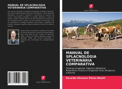 MANUAL DE SPLACNOLOGIA VETERINÁRIA COMPARATIVA - Olivares Pérez-Montt, Ricardo