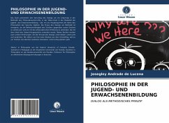 PHILOSOPHIE IN DER JUGEND- UND ERWACHSENENBILDUNG - Lucena, Josegley Andrade de