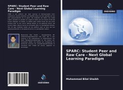 SPARC: Student Peer and Raw Care - Next Global Learning Paradigm - Shaikh, Muhammad Bilal