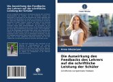 Die Auswirkung des Feedbacks des Lehrers auf die schriftliche Leistung der Schüler