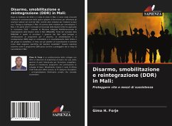 Disarmo, smobilitazione e reintegrazione (DDR) in Mali: - Forje, Gima H.