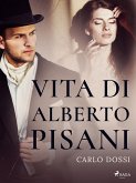 Vita di Alberto Pisani (eBook, ePUB)
