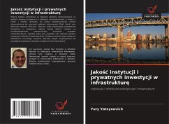 Jako¿¿ instytucji i prywatnych inwestycji w infrastruktur¿ - Yatsynovich, Yury