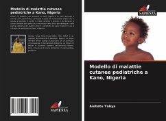 Modello di malattie cutanee pediatriche a Kano, Nigeria - Yahya, Aishatu