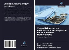 Vergelijking van de Lichtenstein Hernioplastie en de Bendavid Hernioplastie - Leclerc Nicolás, Jean; Fabero Traba, Omar; Rodriguez Y Cols, Alfredo Amado