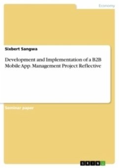Development and Implementation of a B2B Mobile App. Management Project Reflective - Sangwa, Sixbert