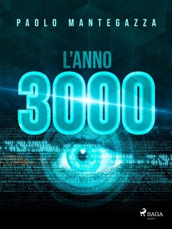 L'anno 3000 (eBook, ePUB) - Mantegazza, Paolo