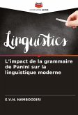 L¿impact de la grammaire de Panini sur la linguistique moderne