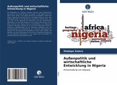 Außenpolitik und wirtschaftliche Entwicklung in Nigeria - Solaru, Oladapo