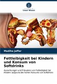 Fettleibigkeit bei Kindern und Konsum von Softdrinks