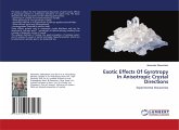 Exotic Effects Of Gyrotropy In Anisotropic Crystal Directions Exotic Effects Of Gyrotropy In Anisotropic Crystal Directions