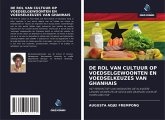 DE ROL VAN CULTUUR OP VOEDSELGEWOONTEN EN VOEDSELKEUZES VAN GHANHAIS