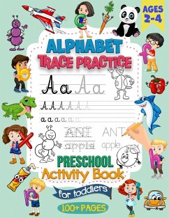 Alphabet Trace Practice Preschool Activity Book For Toddlers Ages 2-4 - Rothstein, David