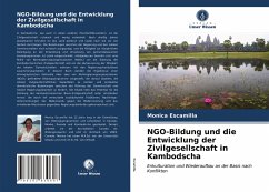 NGO-Bildung und die Entwicklung der Zivilgesellschaft in Kambodscha - Escamilla, Monica