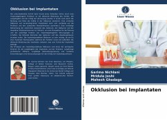 Okklusion bei Implantaten - Nichlani, Garima; Joshi, Mridula; Ghadage, Mahesh