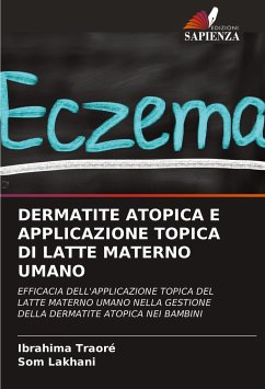 DERMATITE ATOPICA E APPLICAZIONE TOPICA DI LATTE MATERNO UMANO - Traoré, Ibrahima;Lakhani, Som