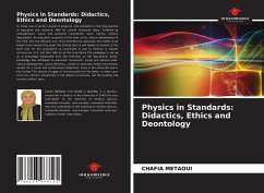 Physics in Standards: Didactics, Ethics and Deontology - Métaoui, Chafia