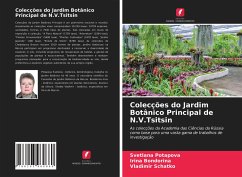 Colecções do Jardim Botânico Principal de N.V.Tsitsin - Potapova, Svetlana;Bondorina, Irina;Schatko, Vladimir