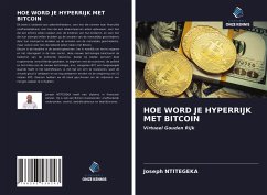 HOE WORD JE HYPERRIJK MET BITCOIN - Ntitegeka, Joseph