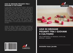 USO DI DROGHE PESANTI TRA I GIOVANI E CULTISMO - Jacobs, Aristotle Isaac