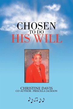 Chosen to Do His Will - Davis, Christine; Jackson, Priscilla