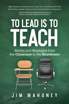 To Lead Is to Teach - Mahoney, Jim