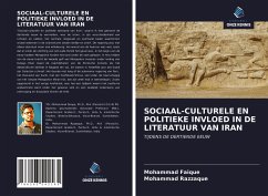 SOCIAAL-CULTURELE EN POLITIEKE INVLOED IN DE LITERATUUR VAN IRAN - Faique, Mohammad; Razzaque, Mohammad