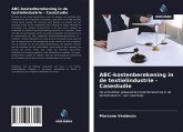 ABC-kostenberekening in de textielindustrie - Casestudie