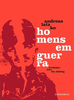 Homens em guerra (eBook, ePUB) - Latzko, Andreas