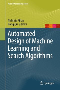 Automated Design of Machine Learning and Search Algorithms (eBook, PDF)