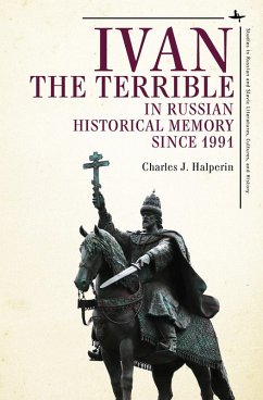 Ivan the Terrible in Russian Historical Memory since 1991 (eBook, ePUB) - Halperin, Charles J.