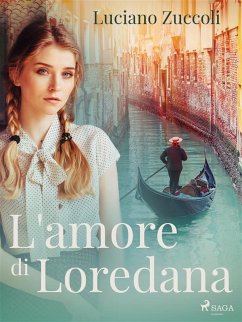 L'amore di Loredana (eBook, ePUB) - Zuccoli, Luciano