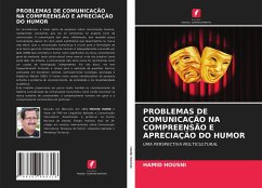 PROBLEMAS DE COMUNICAÇÃO NA COMPREENSÃO E APRECIAÇÃO DO HUMOR - Housni, Hamid