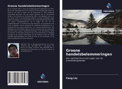 Groene handelsbelemmeringen - Liu, Fang