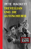 Trevellian und die Autoschieber: Action Krimi (eBook, ePUB)