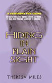 Hiding in Plain Sight (eBook, ePUB) Hiding in Plain Sight (eBook, ePUB)
