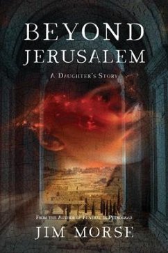 Beyond Jerusalem (eBook, ePUB) - Morse, Jim Otto