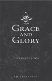 Grace and Glory (eBook, ePUB)