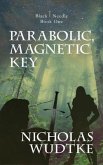 Parabolic, Magnetic Key (eBook, ePUB)