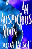 An Auspicious Moon (eBook, ePUB) An Auspicious Moon (eBook, ePUB)