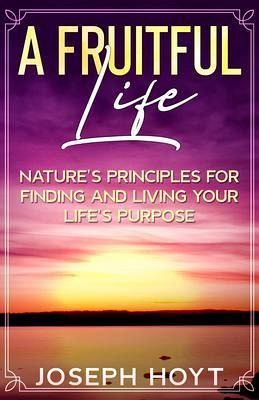 A Fruitful Life (eBook, ePUB)