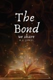 The Bond we share (eBook, ePUB) The Bond we share (eBook, ePUB)