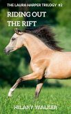 Riding Out the Rift (The Laura Harper Trilogy, #2) (eBook, ePUB)