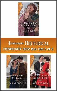 Harlequin Historical February 2022 - Box Set 2 of 2 (eBook, ePUB) - Brisbin, Terri; Englert, Jeanine; Robinson, Lauri