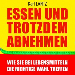 Essen und trotzdem abnehmen (MP3-Download) - Lantz, Karl